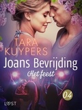 Tara Kuypers - Joans bevrijding 4: Het feest.