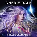Cherie Dale et Magdalena Szybinska - Córka wiatru. Przebudzenie 2.