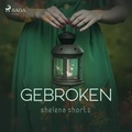 Shelena Shorts et Rebecca van Kaam - Gebroken.