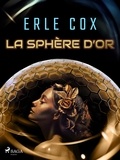 Erle Cox - La Sphère d’Or.
