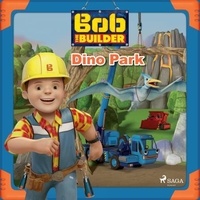 Mattel et David Thorpe - Bob the Builder: Dino Park.