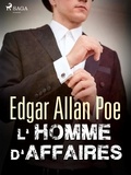 Edgar Allan Poe - L'Homme d'affaires.
