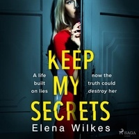 Elena Wilkes et Katherine Manners - Keep My Secrets.