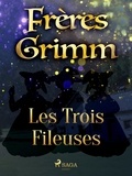 Freres Grimm - Les Trois Fileuses.