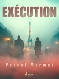 Pascal Marmet - Exécution.