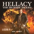 Lizzie F et Emma Flornoy - The Bloody Tigers – Hellacy.