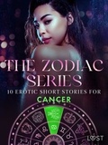 Camille Bech et Lisa Vild - The Zodiac Series: 10 Erotic Short Stories for Cancer.