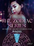  Olrik et Vanessa Salt - The Zodiac Series: 10 Erotic Short Stories for Pisces.