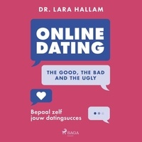 Lara Hallam et Verona Stam - Online dating: The good, the bad and the ugly.