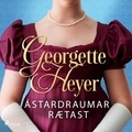 Georgette Heyer et Ásta Stefánsdottir - Ástardraumar rætast.