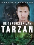 Edgar Rice Burroughs et Willem Jacob Aarland Roldanus - De terugkeer van Tarzan.