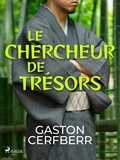 Gaston Cerfberr - Le Chercheur de Trésors.