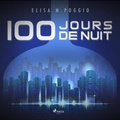 Elisa M. Poggio et Chloé François - 100 jours de Nuit.