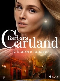 Barbara Cartland et Lidia Conetti Zazo - Chiarore lunare (La collezione eterna di Barbara Cartland 31).