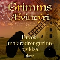  Grimmsbræður et Theódór Árnason - Fátæki malaradrengurinn og kisa.