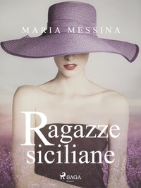 Maria Messina - Ragazze siciliane.