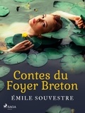 Emile Souvestre - Contes du Foyer Breton.