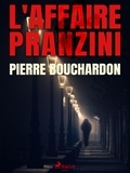 Pierre Bouchardon - L'Affaire Pranzini.