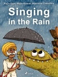 Rajiv Eipe et Mala Kumar - Singing in the Rain.
