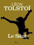 Léon Tolstoï - Le Saut.