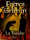 Freres Grimm - La Tombe.