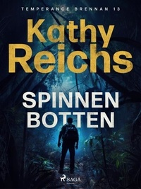 Kathy Reichs et Ineke de Groot - Spinnenbotten.