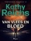 Kathy Reichs et Karien Gommers - Van vlees en bloed.