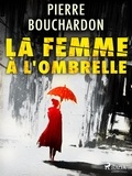 Pierre Bouchardon - La Femme à l'Ombrelle.