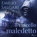 Emilio Salgari et Luca Breda - Il vascello maledetto.