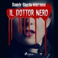 Daniele Oberto Maramma et Luca Breda - Il dottor Nero.