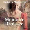 Christine Machureau et Alexandra Lin - Mémoire froissée.