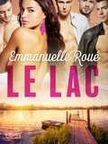 Emmanuelle Roué - Le lac - une nouvelle érotique.