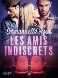 Emmanuelle Roué - Les amis indiscrets - une aventure érotique.