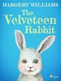 Margery Williams - The Velveteen Rabbit.