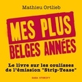 Mathieu Ortlieb et Alexandre Picot - Mes plus belges années.