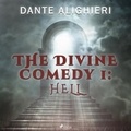 Dante Alighieri et Charles Eliot Norton - The Divine Comedy 1: Hell.