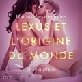 Virginie Bégaudeau et Louise Manook - LeXus et L'Origine du monde - 14 nouvelles érotiques.