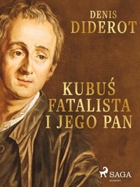 Denis Diderot et Tadeusz Boy-Żeleński - Kubuś Fatalista i jego Pan.