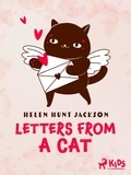 Helen Hunt Jackson - Letters from a Cat.