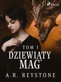 A.R. Reystone - Dziewiąty Mag. Tom 1.