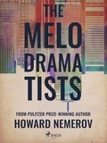 Howard Nemerov - The Melodramatists.