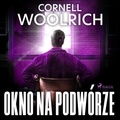 Cornell Woolrich et Michalina Roś - Okno na podwórze.