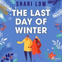 Shari Low et Cathleen Mccarron - The Last Day of Winter.