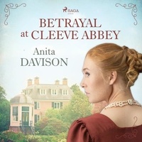 Anita Davison et Jane McDowell - Betrayal at Cleeve Abbey.