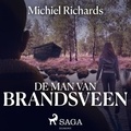 Michiel Richards et Roel Fooij - De man van Brandsveen.