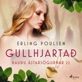 Erling Poulsen et Skúli Jensson - Gullhjartað (Rauðu ástarsögurnar 22).