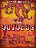 Frank Norris - The Octopus.