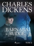 Charles Dickens et Tadeusz Jan Dehnel - Barnaba Rudge tom 2.