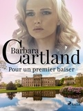 Barbara Cartland et Marie-Noëlle Tranchart - Pour un premier baiser.