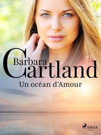 Barbara Cartland et Marie-Noëlle Tranchart - Un océan d'Amour.
